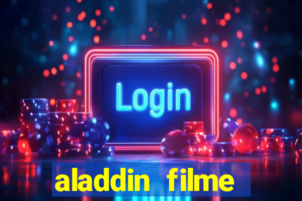 aladdin filme completo drive